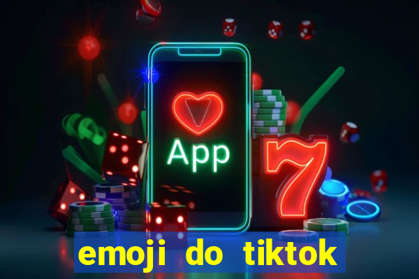 emoji do tiktok para copiar